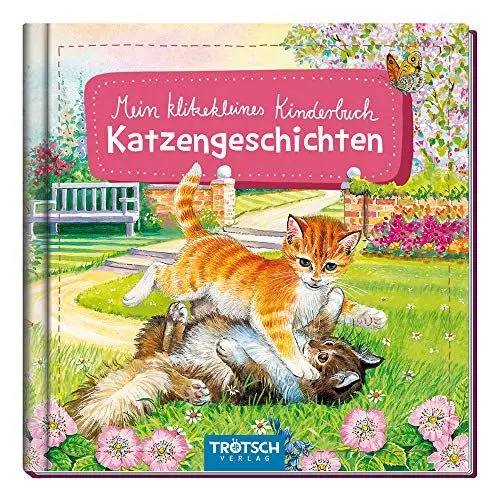 Produktbild: Trötsch Bilderbuch Mein klitzekleines Kinderbuch Katzengeschichten: Beschäftigungsbuch Kinderbuch Geschichtenbuch (Lesebücher)