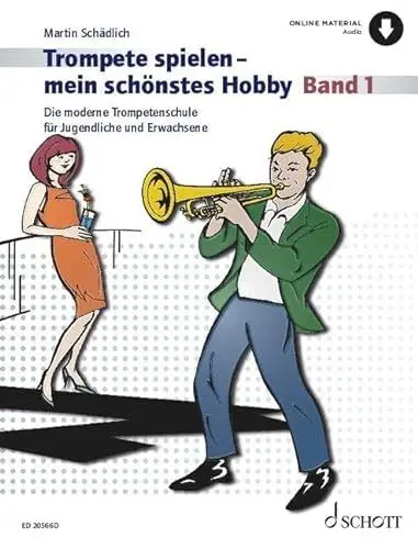 Produktbild: Trompete spielen - mein schönstes Hobby: Die moderne Trompetenschule für Jugendliche und Erwachsene. Band 1. Trompete. (Trompete spielen - mein schönstes Hobby, Band 1)