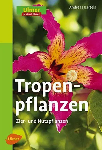 Produktbild: Tropenpflanzen: Zier- und Nutzpflanzen