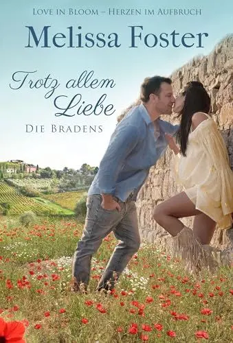 Produktbild: Trotz allem Liebe: Emily Braden (Die Bradens in Trusty, CO, Band 5)