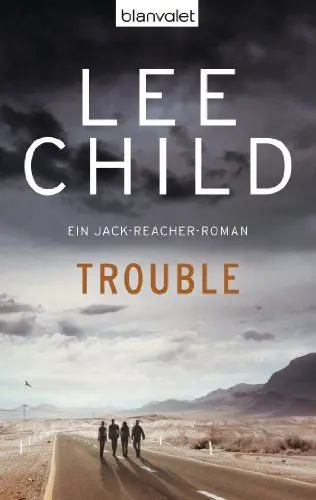Produktbild: Trouble: Ein Jack-Reacher-Roman - Jetzt auf Amazon Prime Video! Verfilmt als »Reacher – Staffel 2«. (Die-Jack-Reacher-Romane, Band 11)