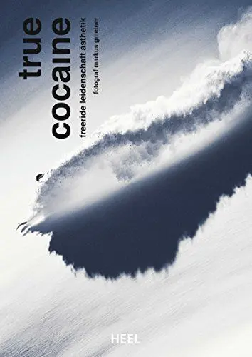 Produktbild: True Cocaine: Freeride - Leidenschaft - Ästhetik