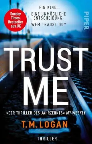 Produktbild: Trust Me – Ein Kind. Eine unmögliche Entscheidung. Wem traust du?: Thriller | Sunday Times Bestseller
