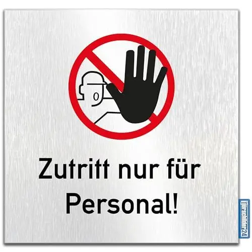 Produktbild: Türschilder24 Aluminium Dibond Schild - Türschild • 120 x 120 x 3 mm • Verbote Hinweisschilder • 100% Made in Germany (Zutritt nur für Personal)