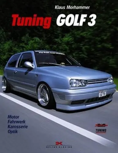 Produktbild: Tuning Golf 3: Motor – Fahrwerk – Karosserie - Optik