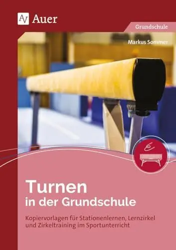 Produktbild: Turnen in der Grundschule: Kopiervorlagen für Stationenlernen, Lernzirkel und Zirkeltraining im Sportunterricht (1. bis 4. Klasse)