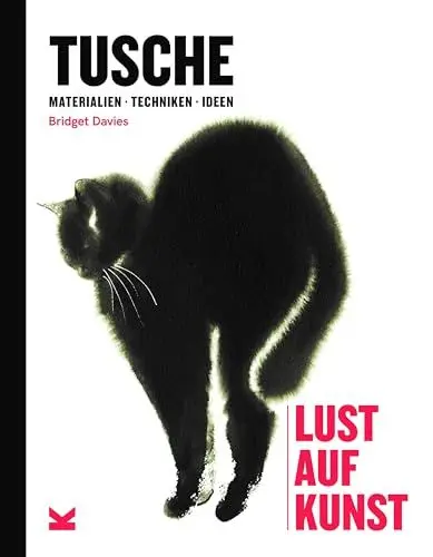 Produktbild: Tusche: Materialien Techniken Ideen (Lust auf Kunst / Materialien Techniken Ideen)