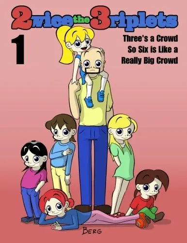 Produktbild: Twice the Triplets 1: Three's a Crowd So Six is Like a Really Big Crowd