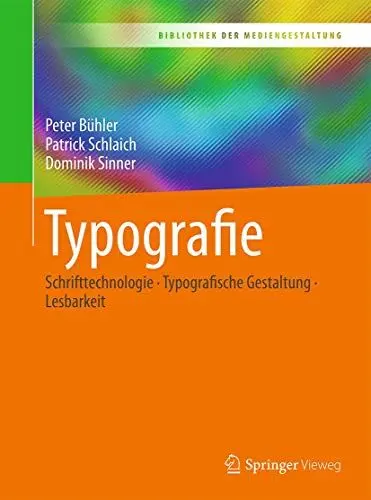 Produktbild: Typografie: Schrifttechnologie - Typografische Gestaltung - Lesbarkeit (Bibliothek der Mediengestaltung)