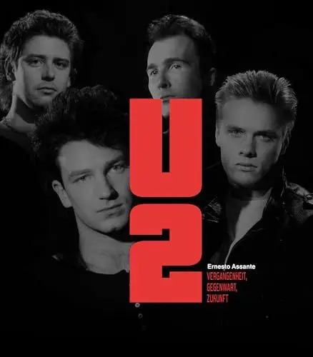 Produktbild: U2: Vergangenheit, Gegenwart, Zukunft. Biografischer Bildband mit über 100 Fotografien und Illustrationen: Vergangenheit, Gegenwart, Zukunft. Mit über 100 Fotografien und Illustrationen
