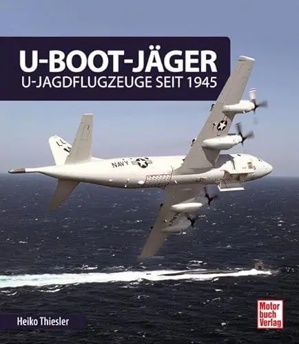 Produktbild: U-Boot-Jäger: U-Jagdflugzeuge seit 1945