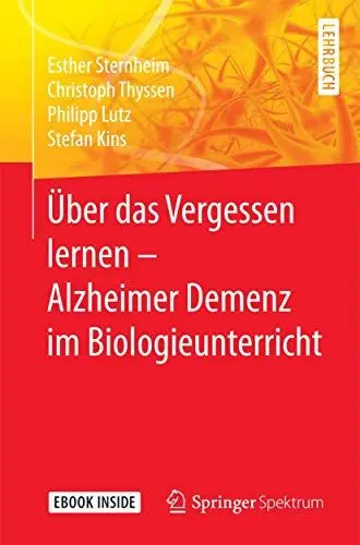 Produktbild: Über das Vergessen lernen – Alzheimer Demenz im Biologieunterricht: Mit E-Book