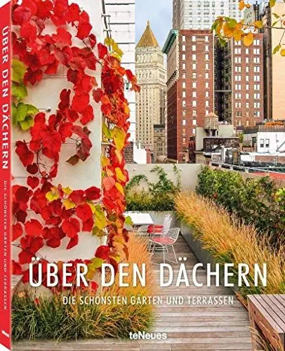 Produktbild: Über den Dächern: Die schönsten Gärten und Terrassen
