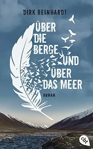 Produktbild: Über die Berge und über das Meer: Nominiert für den Deutschen Jugendliteraturpreis 2020
