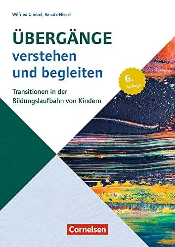 Produktbild: Übergänge verstehen und begleiten: Transitionen in der Bildungslaufbahn von Kindern – 6., aktualisierte Auflage (Beiträge zur Bildungsqualität)