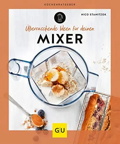 Produktbild: Überraschende Ideen für deinen Mixer (GU Küchenratgeber)