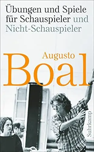 Produktbild: Übungen und Spiele für Schauspieler und Nicht-Schauspieler: Aktualisierte und erweiterte Ausgabe (suhrkamp taschenbuch)