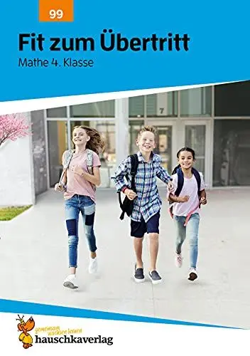 Produktbild: Übungsheft Fit zum Übertritt - Tests in Mathe 4. Klasse: Echte Klassenarbeiten mit Punktevergabe und Lösungen - Rechnen üben (Lernzielkontrollen, Band 99)