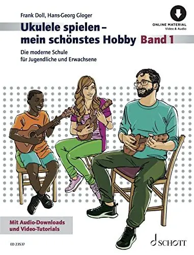 Produktbild: Ukulele spielen - mein schönstes Hobby: Die moderne Schule für Jugendliche und Erwachsene. Band 1. Ukulele. (Ukulele spielen - mein schönstes Hobby, Band 1)