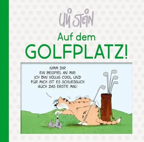 Produktbild: Uli Stein: Freizeit & Beruf: Auf dem Golfplatz!: Witziges Geschenkbuch über die Eigenheiten des Golfsports mit Cartoons von Uli Stein
