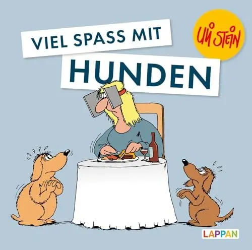 Produktbild: Uli Stein für Tierfreunde: Viel Spaß mit Hunden: Lustiges Geschenkbuch mit satirischen Cartoons für Hundebesitzer und Tierliebhaber