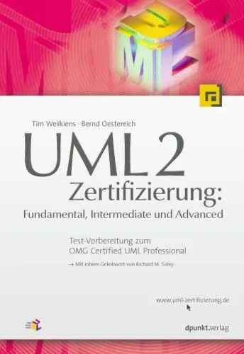 Produktbild: UML 2 - Zertifizierung: Fundamental, Intermediate und Advanced: Test-Vorbereitung zum OMG Certified UML Professional