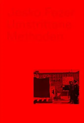 Produktbild: Umstrittene Methoden: Architekturdiskurse der Verwissenschaftlichung, Politisierung und Mitbestimmung in den 1960er Jahren