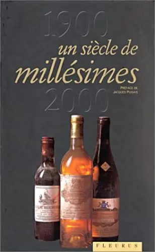 Produktbild: UN SIECLE DE MILLESIMES 1900-2000