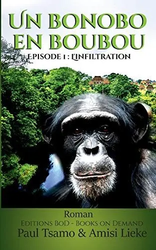 Produktbild: Un bonobo en boubou: L'infiltration