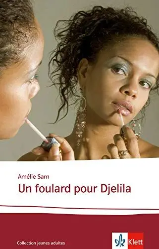 Produktbild: Un foulard pour Djelila: Französische Lektüre für das 4. Lernjahr, Oberstufe (Éditions Klett)