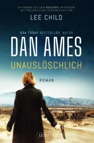 Produktbild: UNAUSLÖSCHLICH: Thriller (Die Reacher Fälle, Band 1)