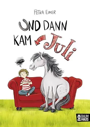Produktbild: Und dann kam Juli: Band 1 der Juli-Reihe