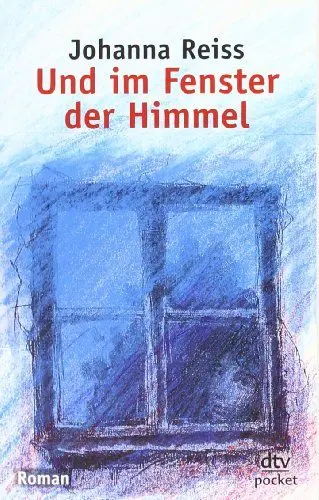 Produktbild: Und im Fenster der Himmel: Roman. Ausgezeichnet mit dem Jugendbuchpreis Buxtehuder Bulle 1975. Nominiert für die Newbery Medal und für den Deutschen Jugendliteraturpreis