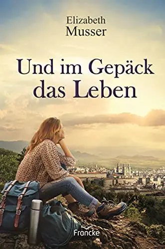 Produktbild: Und im Gepäck das Leben