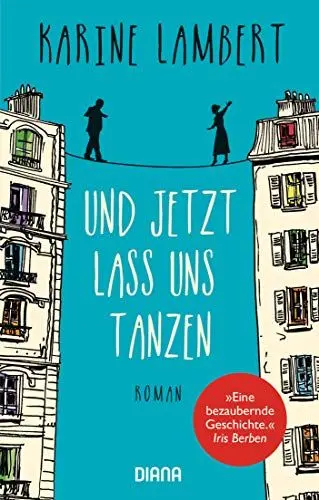 Produktbild: Und jetzt lass uns tanzen: Roman