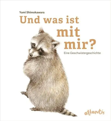 Produktbild: Und was ist mit mir?: Eine Geschwistergeschichte