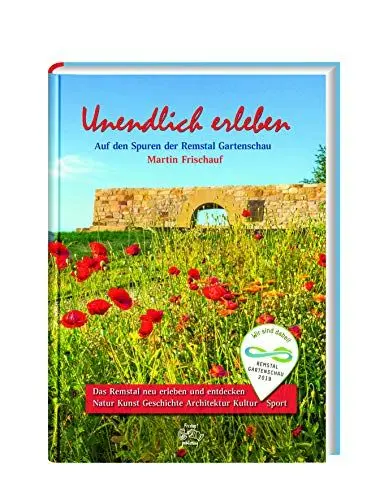 Produktbild: Unendlich erleben: Auf den Spuren der Remstal Gartenschau
