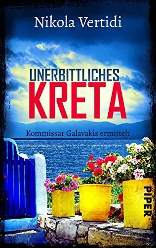 Produktbild: Unerbittliches Kreta (Griechenland-Krimis 1): Kommissar Galavakis ermittelt | Ein Griechenland-Krimi zum Wegträumen