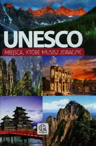 Produktbild: Unesco Miejsca które musisz zobaczyć (IMAGINE)