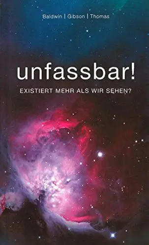 Produktbild: Unfassbar!: Existiert mehr als wir sehen?