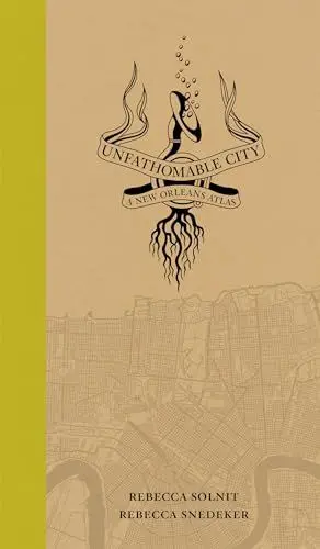Produktbild: Unfathomable City: A New Orleans Atlas