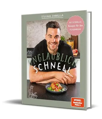Produktbild: Unglaublich schnell: 60 schnelle Rezepte für den Feierabend von Stefano Zarrella