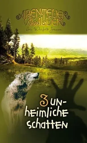 Produktbild: Unheimliche Schatten: Abenteuerwälder Band 3