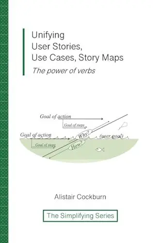 Produktbild: Unifying User Stories, Use Cases, Story Maps: The power of verbs