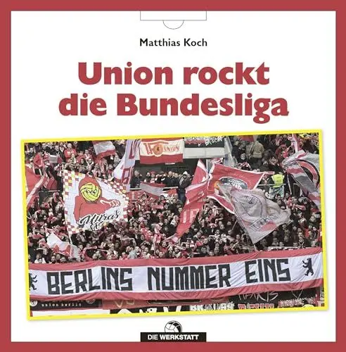 Produktbild: Union rockt die Bundesliga: Der eiserne Klassenerhalt