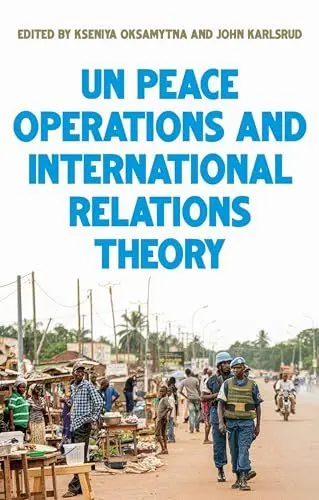 Produktbild: United Nations peace operations and International Relations theory