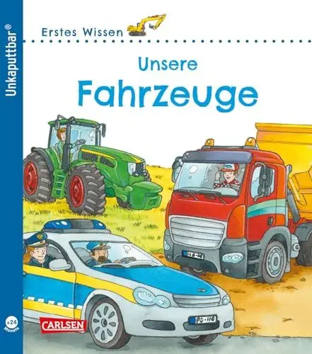 Produktbild: Unkaputtbar: Erstes Wissen: Unsere Fahrzeuge: wasserfest, schadstofffrei, reißfest