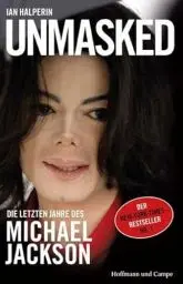 Produktbild: Unmasked: Die letzten Jahre von Michael Jackson