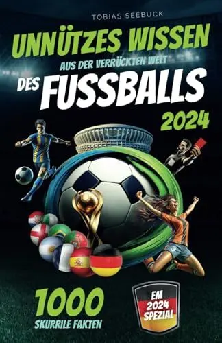 Produktbild: Unnützes Wissen aus der verrückten Welt des Fussballs: 1000 skurrile Fakten, kuriose Sprüche, Skandale, Pannen u.v.m. aus der Bundesliga und darüber hinaus. Inkl. Fragespiel für 2-6 Personen