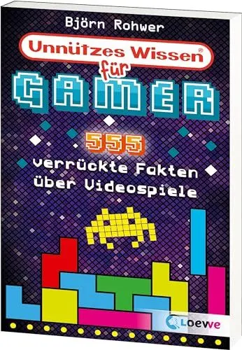 Produktbild: Unnützes Wissen für Gamer: 555 verrückte Fakten über Videospiele - Geniales Gaming-Wissen für alle Videospiel-Fans - Aktualisierte Ausgabe mit neuen Fakten!